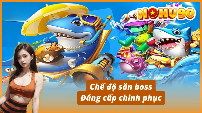 Chế độ chơi hấp dẫn tại Vua Đánh Cá